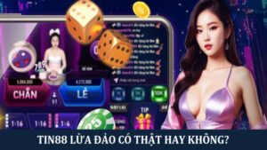Giải thích lời đồn Tin88 lừa đảo có thật hay không